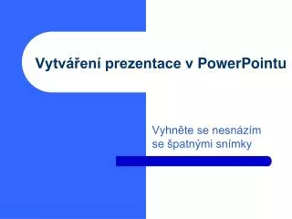vytv en prezentace v powerpoint u