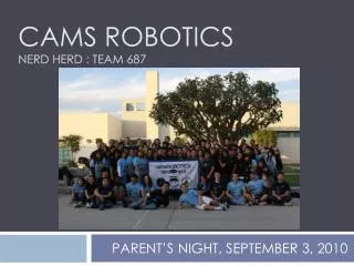 CAMS Robotics Nerd herd : team 687