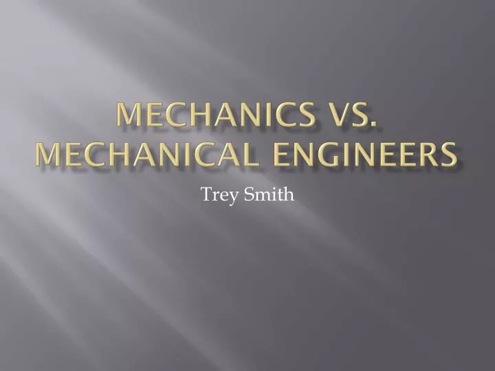 mechanics vs mechanical engineers