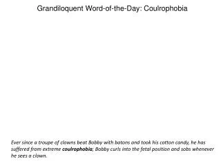 Grandiloquent Word-of-the-Day: Coulrophobia