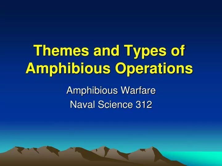 themes and types of amphibious operations