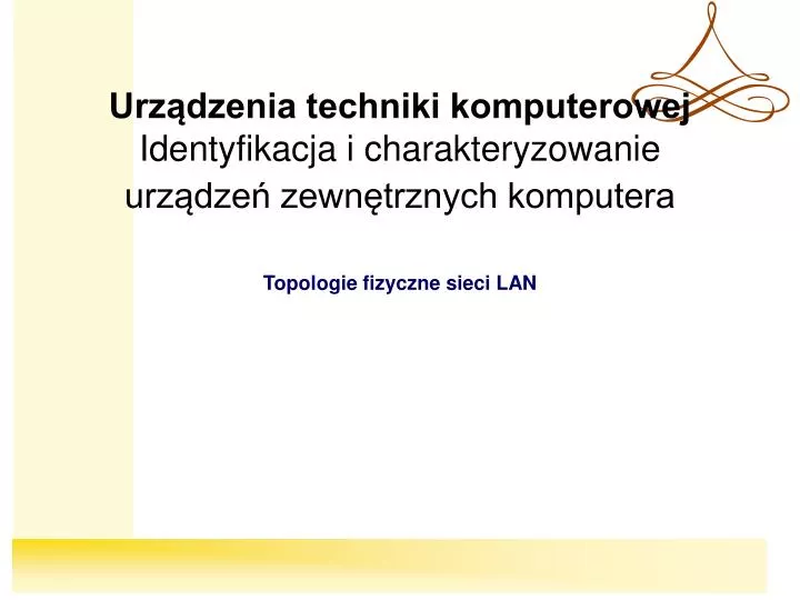 urz dzenia techniki komputerowej identyfikacja i charakteryzowanie urz dze zewn trznych komputera