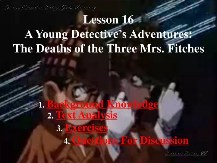 lesson 16 a young detective s adventures the deaths of the three mrs fitches
