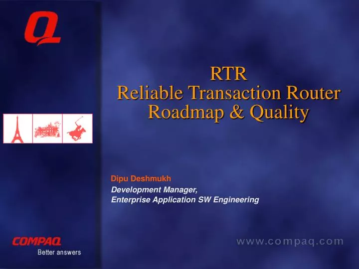 rtr reliable transaction router roadmap quality