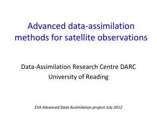 Advanced data-assimilation methods for satellite observations