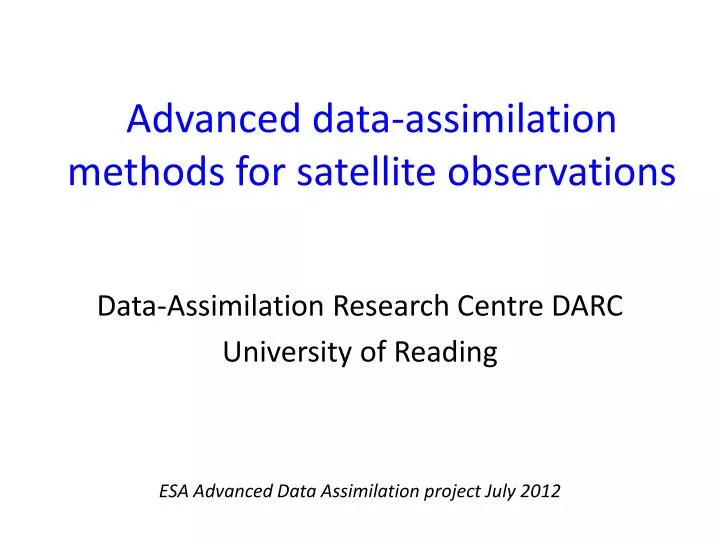 advanced data assimilation methods for satellite observations