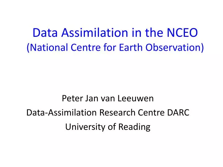 data assimilation in the nceo national centre for earth observation