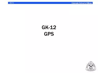 GK-12 GPS