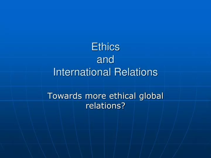ethics and international relations