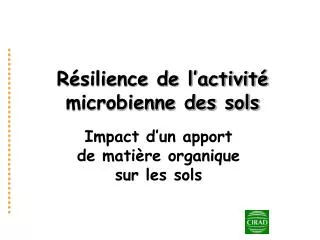 r silience de l activit microbienne des sols