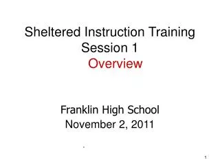 Sheltered Instruction Training Session 1 Overview