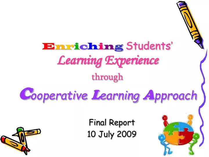e n r i c h i n g students learning experience through c ooperative l earning a pproach