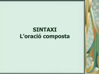 sintaxi l oraci composta
