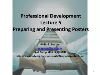 Professional Development Lecture 5 Preparing and Presenting Posters