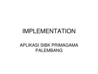 implementation