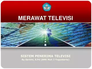 merawat televisi