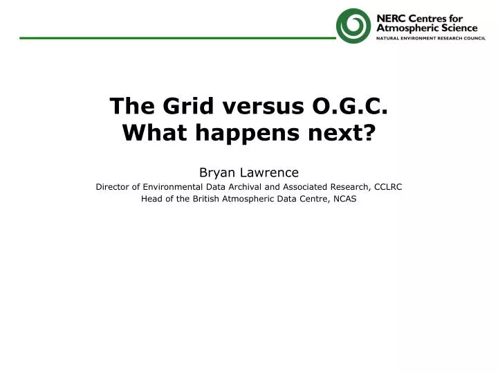 the grid versus o g c what happens next