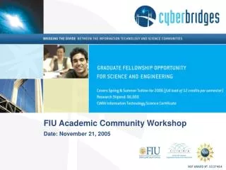 FIU Academic Community Workshop Date: November 21, 2005