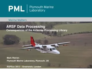 ARSF Data Processing Consequences of the Airborne Processing Library