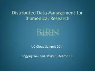 Distributed Data Management for Biomedical Research