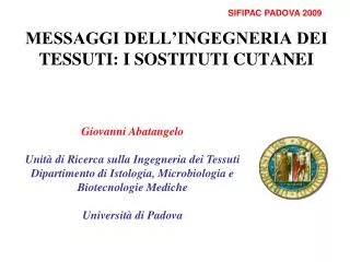 messaggi dell ingegneria dei tessuti i sostituti cutanei