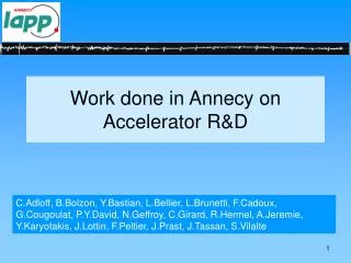 Work done in Annecy on Accelerator R&amp;D