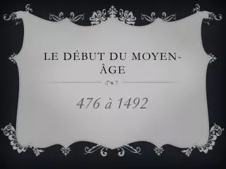 le d but du moyen ge