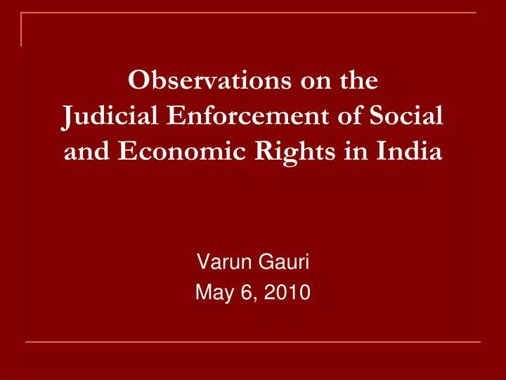 observations on the judicial enforcement of social and economic rights in india