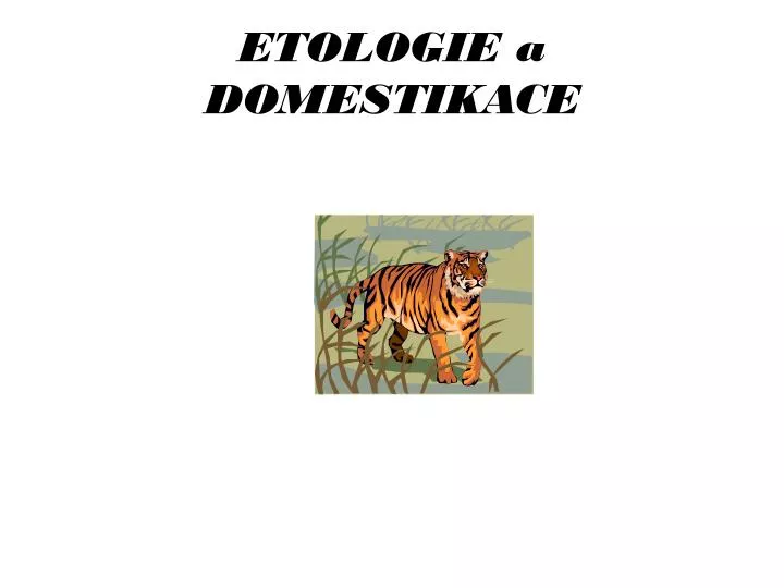 etologie a domestikace