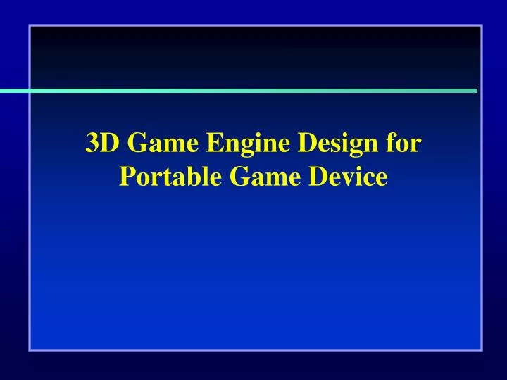 3d game engine design for portable game device