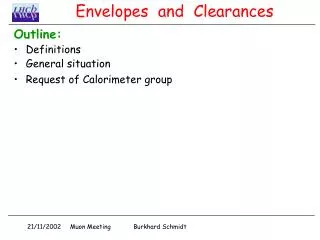 Envelopes and Clearances