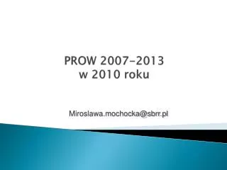 prow 2007 2013 w 2010 roku