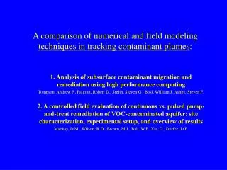 A comparison of numerical and field modeling techniques in tracking contaminant plumes :