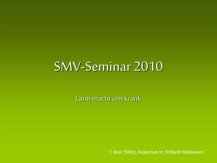 smv seminar 2010
