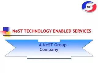 NeST TECHNOLOGY ENABLED SERVICES