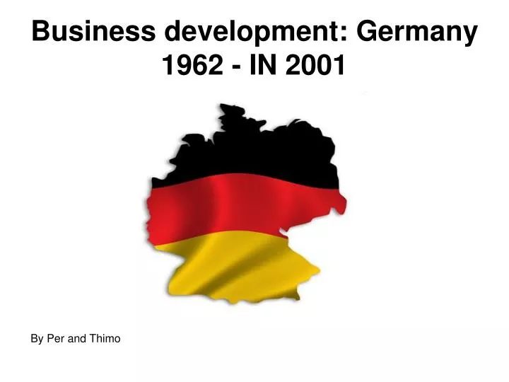 business development germany 1962 in 2001