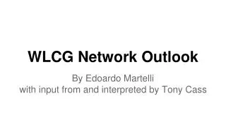 WLCG Network Outlook