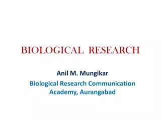 BIOLOGICAL RESEARCH