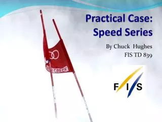 Practical Case: Speed Series