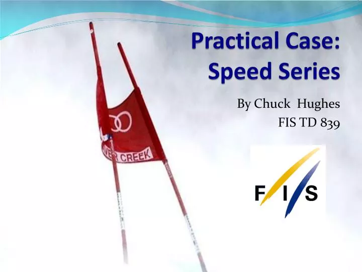 practical case speed series