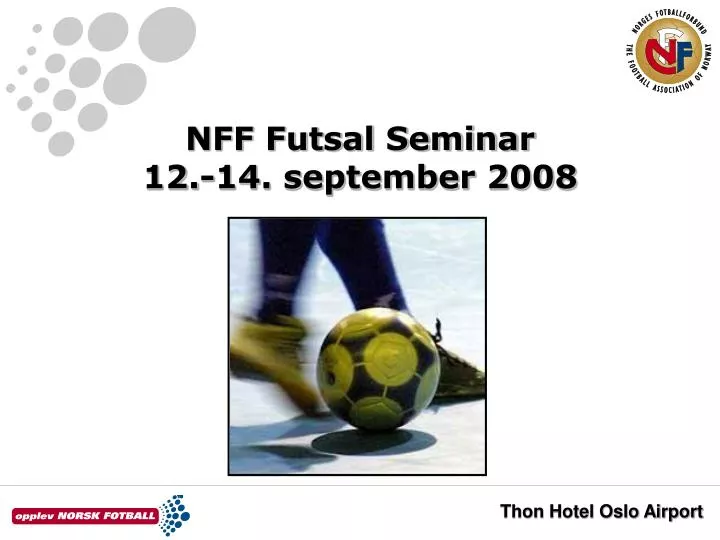nff futsal seminar 12 14 september 2008