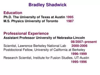 Education Ph.D. The University of Texas at Austin 1995