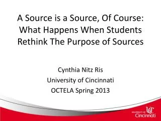 A Source is a Source, Of Course: What Happens When Students Rethink The Purpose of Sources