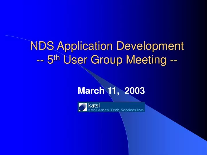 nds application development 5 th user group meeting