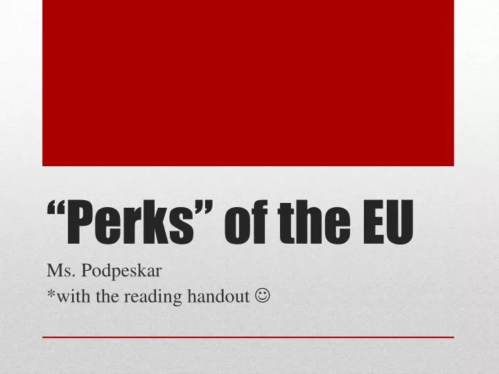 perks of the eu