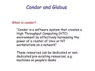 Condor and Globus