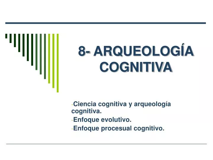 8 arqueolog a cognitiva