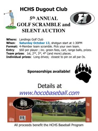 HCHS Dugout Club 5 th ANNUAL GOLF SCRAMBLE and SILENT AUCTION