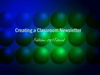 Creating a Classroom Newsletter