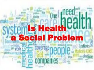 Is Health a Social Problem